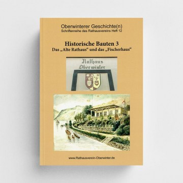 Broschüre historische Bauten in Oberwinter 12 - Rathausverein Oberwinter, Hans Atzler